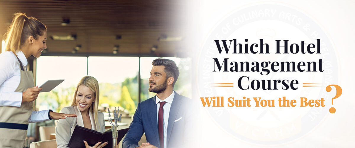 Which Hotel Management Course will suit you the best?