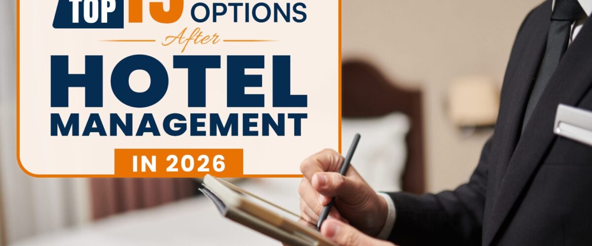 Top 15 Career options after completing Hotel Management Course